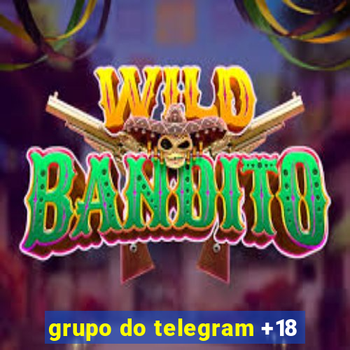 grupo do telegram +18